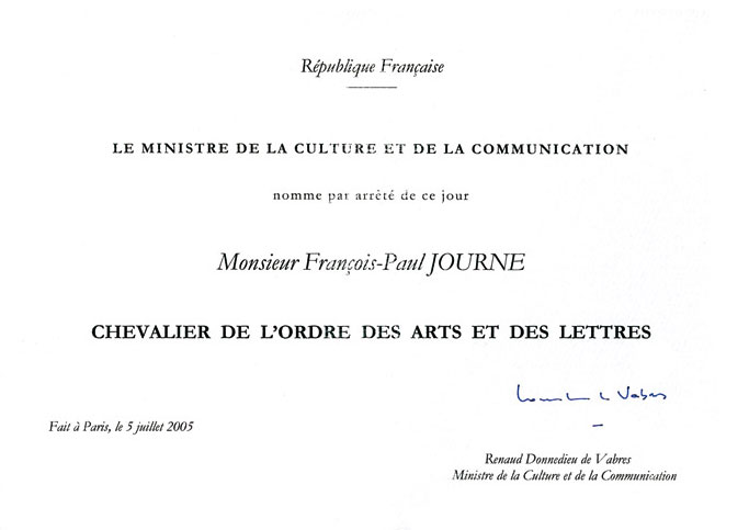 In 2006 Francois-Paul Journal was awarded the title of Chevalier of the Order of Arts and Letters