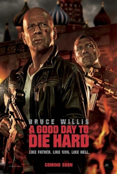 "Die Hard: A good day to die"